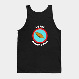 I Yam What I Yam - Yam Pun Tank Top